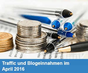 Traffic und Blogeinnahmen im April 2016